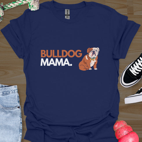 Bulldog Mama - V2 - Bold Graphic T-Shirt